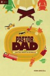 Pastor Dad - Mark Driscoll