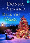 Deck the Halls: A Darling, VT Christmas Romance Novella (A Darling, VT Novel) - Donna Alward