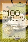 Top 100 Tea Recipes - Mary Ward