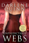 Unpredictable Webs - Darlene Quinn