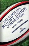 Complete Rugby Union Compendium - Keith Young, Nigel Owens, Nigel Owens