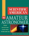 The Amateur Astronomer (Wiley) - Editors of Scientific American Magazine