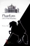 Phantom Out of the Shadows - Barbara J. Allen