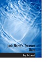 Jack North's Treasure Hunt: Or Daring Adventures in South America - Roy Rockwood