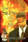 The Silencer: To Kiss and Not Tell - Brandon Collier