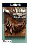 Premium Low Carb Diet: Over 100 Recipes! Delicious low carb, low carb diet, low carb dump meals, low carb diet book, low carb diet for beginners, low carb diet for dummies, low carb diet plan - Heviz's, Heviz Premium