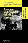 European Metropolitan Housing Markets - Ake E. Andersson, Lars Pettersson, Ulf Stromquist