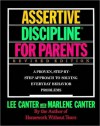 Assertive Discipline for Parents, Revised Edition - Lee Canter
