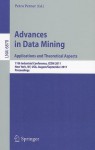 Advances on Data Mining: Applications and Theoretical Aspects: 11th Industrial Conference, ICDM 2011, New York, NY, USA, August 30 September 3, 2011, Proceedings - Petra Perner