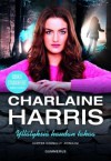 Yllätyksiä haudan takaa - Charlaine Harris, Sari Kumpulainen