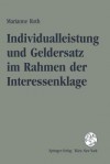 Individualleistung Und Geldersatz Im Rahmen Der Interessenklage - Marianne Roth