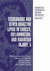 Eicosanoids and Other Bioactive Lipids in Cancer, Inflammation, and Radiation Injury, 5 - Kenneth V. Honn, Lawrence J. Marnett, Santosh Nigam, Charles N Serhan, Edward A Dennis