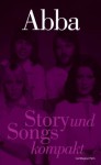 ABBA - Story und Songs kompakt (German Edition) - Carl Magnus Palm, Cecilia Senge