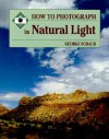 How to Photograph Natural Light - George Schaub