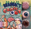 Brainiac's Gross-Out Activity Book: Snot So Disgusting Activities for Fun-Guys and Fun-Gals - Peter Pauper Press