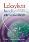 Leksykon handlu zagranicznego - Leokadia Oręziak