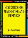 Statistics For Marketing And Business - Les Galloway, 1992 Geoffrey Whitehead