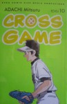 Cross Game 10 - Mitsuru Adachi