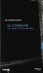 La Commune (suivi de La Commune de Paris) - Pyotr Kropotkin