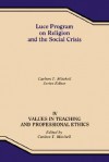 Luce Program on Religion and the Social Crisis - IV Values in Teaching and Professional Ethics - Carlton T. Mitchell