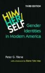 Him/Her/Self: Gender Identities in Modern America - Peter G. Filene, Elaine Tyler May