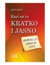 Reci mi to kratko i jasno - Nives Opačić, Lara Hölbling Matković