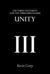 Unity: The Third Testament for the Third Millennium - Kevin Carey