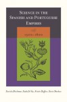 Science in the Spanish and Portuguese Empires, 1500-1800 - Daniela Bleichmar, Paula De Vos, Kristin Huffine, Kevin Sheehan