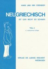 Neugriechisch Ist Gar Nicht So Schwer. Teil 2: Ein Lehrgang Mit Vielen Liedern, Illustrationen, Fotos Sowie Karikaturen Von Kostas Mitropulos - Hans Eideneier, Niki Eideneier