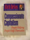 Compassionate Capitalism: People Helping People Help Themselves - Rich DeVos