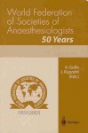 World Federation Of Societies Of Anaesthesiologists - Antonino Gullo, J. Rupreht