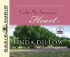 Calm My Anxious Heart: A Woman's Guide to Finding Contentment - Linda Dillow, Christie King