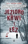 Jezioro krwi i łez - James Thompson