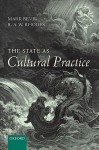 The State as Cultural Practice - Mark Bevir, R.A.W. Rhodes