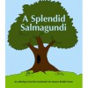 A Splendid Salmagundi - Andrew K. Lawston, Cornelius Harker, Andrew Barrett, Lexie Conyngham, David Wailing, Philip Whiteland, Rosen Trevithick, M.A. Comley, Darren Humphries, Kath Middleton, Jenny Shaw, D.D. Chant, D.M. Andrews, Tim Arnot, Baarbaara, Kath Brink, A.L. Butcher, R