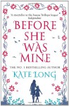 Before She Was Mine - Kate Long