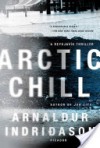 Arctic Chill - Arnaldur Indriðason, Bernard Scudder, Victoria Cribb