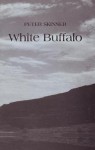 White Buffalo - Peter Skinner, Audrey Hall