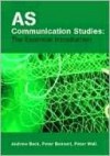 As Communication Studies: The Essential Introduction - Andrew Beck, Peter Wall, Peter Bennett