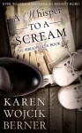 A Whisper to a Scream (The Bibliophiles #1) - Karen Wojcik Berner