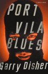 Port Vila Blues (Wyatt) - Garry Disher