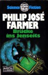 Die Brücke ins Jenseits - Philip José Farmer