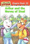 Arthur and the Nerves of Steal - Marc Brown, Stephen Krensky