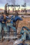 Campaigning with Uncle Billy: The Civil War Memoirs of Sgt. Lyman S. Widney, 34th Illinois Volunteer Infantry - Robert I. Girardi