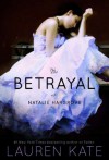 The Betrayal of Natalie Hargrove - Lauren Kate