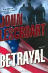 Betrayal - John Lescroart, David Colacci