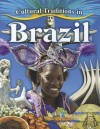 Cultural Traditions in Brazil - Molly Aloian