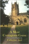 A Most Contagious Game - Catherine Aird