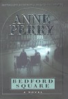 Bedford Square (Charlotte & Thomas Pitt, #19) - Anne Perry