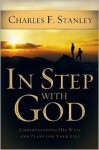 In Step With God: Understanding His Ways and Plans for Your Life - Charles F. Stanley